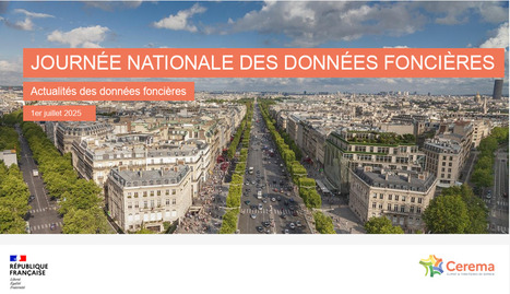 Les données foncières, discutées avec le CEREMA - le 1er Juillet 2025 à Paris La Défense | Coaching, Management, gestion et outils | Scoop.it