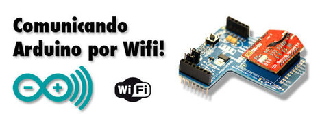 Comunicar con Arduino por wifi - XBee Shield + WiFly RN-XV | tecno4 | Scoop.it