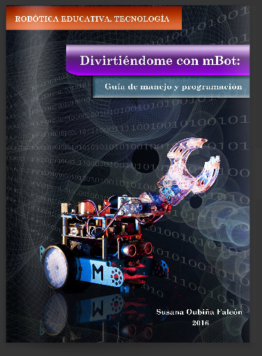 Divirtiéndome con mBot: Guía de manejo y programación | tecno4 | Scoop.it