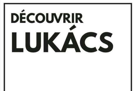 Alix Bouffard : Découvrir Lukács | Les Livres de Philosophie | Scoop.it