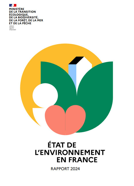 Etat de l'environnement en France, Rapport 2024 | Aménagement durable | Scoop.it