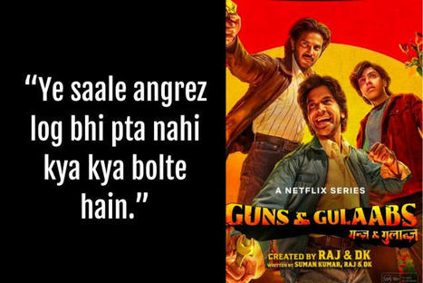 8 Most Iconic And Best Dialogues From Guns And Gulaabs That You Cannot Miss | Stories By Storishh | Scoop.it