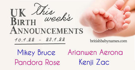 UK Birth Announcements 10/1/22- 23/1/22 | Name News | Scoop.it