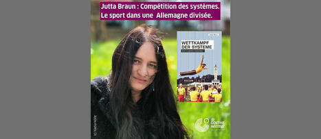 Jutta Braun : La comp&eacute;tition des syst&egrave;mes. Le sport dans une Allemagne divis&eacute;e - 3 juin, 19h, hybride | Veille &Eacute;ducative - L'actualit&eacute; de l'&eacute;ducation en continu | Scoop.it