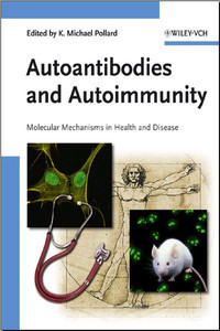 Autoantibodies and Autoimmunity: Molecular Mechanisms in Health ... | AUTOIMMUNITY | Scoop.it