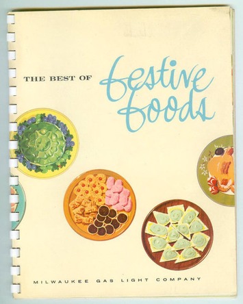 Vintage 1965 The Best Of Festive Foods Cook Book Milwaukee Gas Light Company | Antiques & Vintage Collectibles | Scoop.it