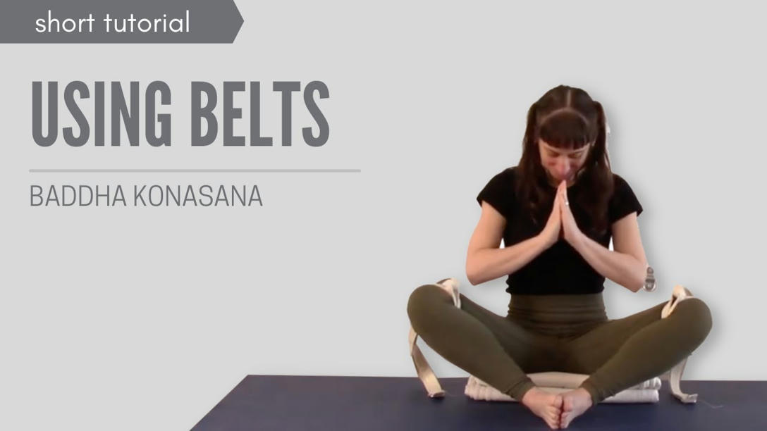 Baddha Konasana Using Belts yoga iyengar
