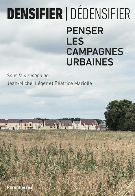 Densifier / Dédensifier - Editions Parenthèses | Architecture - Construction | Scoop.it