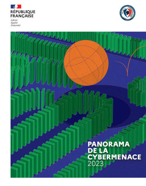 L'ANSSI publie le Panorama de la cybermenace 2023 | ANSSI | Sécurité de l'information de santé et plus... | Scoop.it