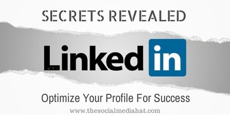 The Ultimate Guide to a Perfect LinkedIn Profile | Public Relations & Social Marketing Insight | Scoop.it