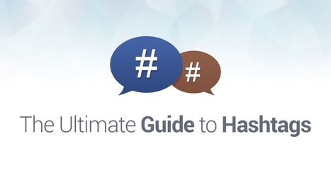 The Ultimate Guide to Hashtags | Hashtag : actualités et fonctionnalités | Scoop.it