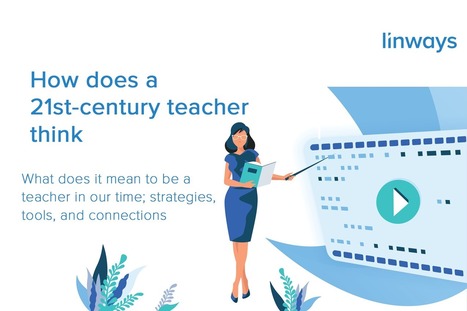 How does a 21st-century teacher think via Linways | E-Learning-Inclusivo (Mashup) | Scoop.it