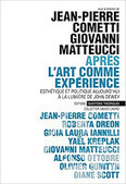 Jean-Pierre Cometti et Giovanni Matteucci (dir.) : Apr&egrave;s l'Art comme exp&eacute;rience. Esth&eacute;tique et politique aujourd'hui &agrave; la lumi&egrave;re de John Dewey | Les Livres de Philosophie | Scoop.it