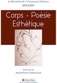 Jonathan Pollock et Arnaud Villani (dirs.) : Corps, poésie, esthétique. Les Rencontres Art et Philosophie de Cornillon | Les Livres de Philosophie | Scoop.it