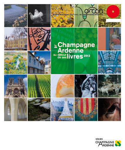 La Champagne-Ardenne au détour de ses livres - édition 2012 - ORCCA - Office Régional Culturel de Champagne Ardenne | ARCHIVES de la NetDoc Infos | Scoop.it