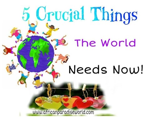 What The World Needs Now: 5 Things That Can Change Lives | Christian Inspirational Blog | Scoop.it