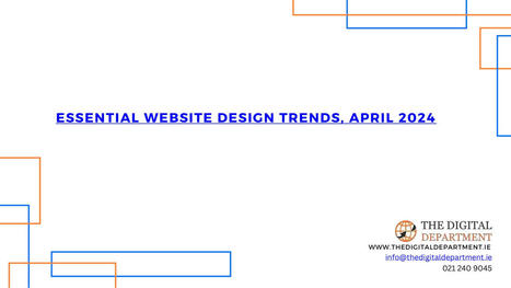 Essential Website Design Trends, April 2024 | The Digital Department | Scoop.it