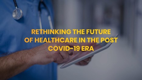 Rethinking the Future of Healthcare | Technology in Business Today | Scoop.it