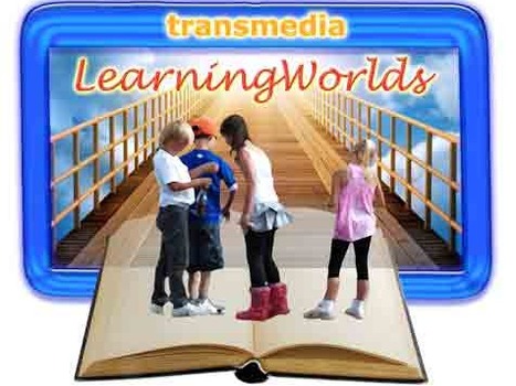Transmedia LearningWorlds | GETideas.org | A New Society, a new education! | Scoop.it