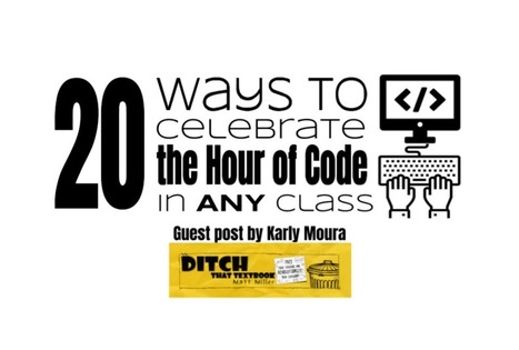 20 ways to celebrate the Hour of Code in ANY class | tecno4 | Scoop.it