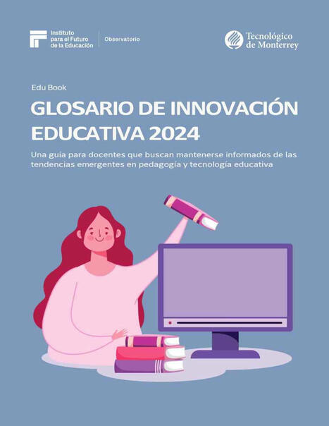 Glosario de Innovación Educativa 2024 [Descargar] – | Recull diari | Scoop.it
