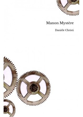 Manon Mystère - TheBookEdition | J'écris mon premier roman | Scoop.it
