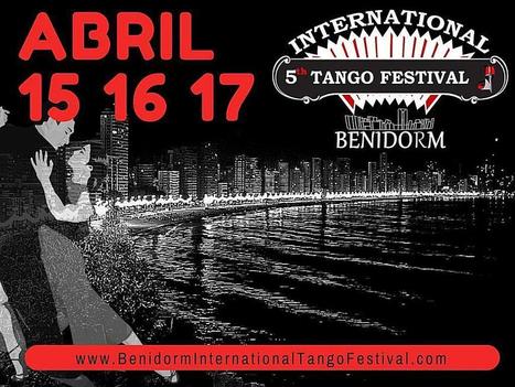 5° Festival de Tango de Benidorm | Mundo Tanguero | Scoop.it