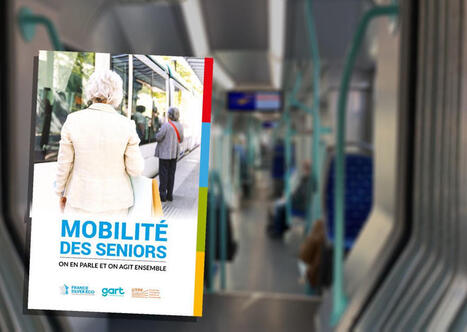 Un guide pour mieux comprendre et accompagner la mobilité des seniors | Accompagnement, Social & Santé | Scoop.it