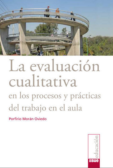 Libro - La evaluación cualitativa en los procesos y prácticas del trabajo en el aula | Didactics and Technology in Education | Scoop.it