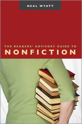 The Readers’ Advisory Guide to Nonfiction, by Neal Wyatt | Creative Nonfiction: resources for teachers and students. | Scoop.it