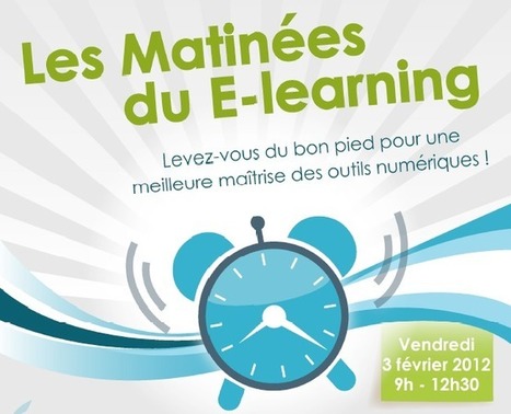 Les matinées du e-learning | Université et numérique | Scoop.it