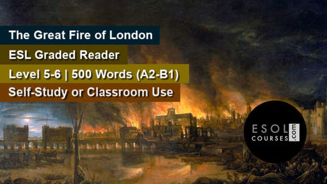 Intermediate English Reading - The Great Fire of London | Reading Resources for ELT | Scoop.it