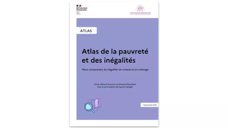 Le CNLE publie son premier Atlas de la pauvreté et des inégalités sociales : un outil pour mieux comprendre les réalités territoriales de la pauvreté en France | solidarites.gouv.fr | CREADOC Nice | Scoop.it