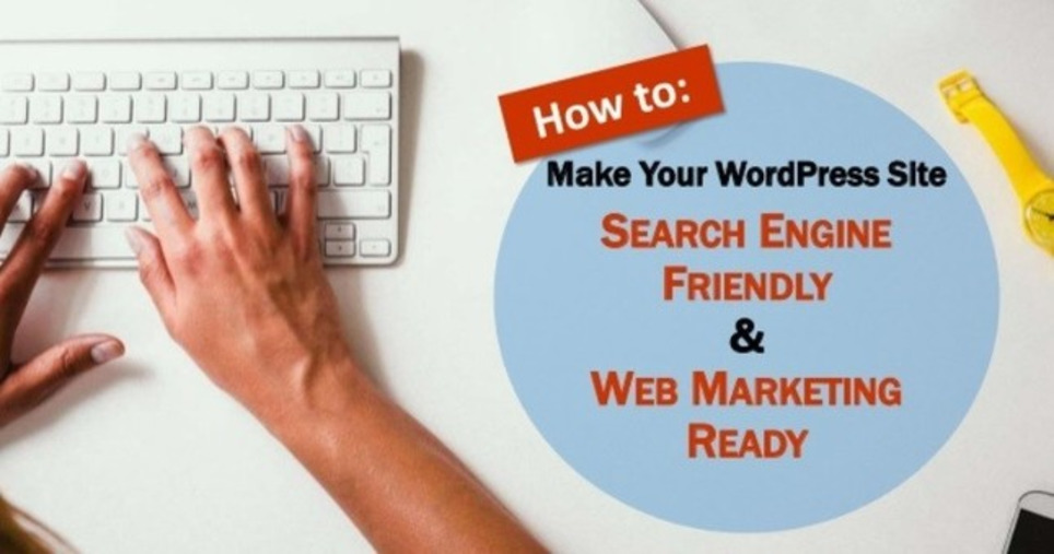 WordPress 101: How to Make Your Site Search Engine Ready | WebsiteDesign | Scoop.it