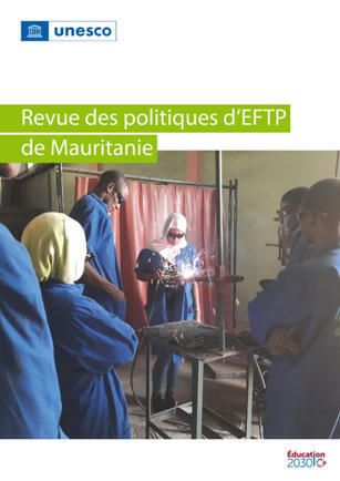 Mauritanie. Revue des politiques d’EFTP de Mauritanie  | Formation technique et professionnelle - FTP | Scoop.it
