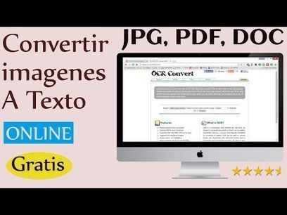 Como convertir imagenes a texto (OCR Escaner) Online Gratis | TIC & Educación | Scoop.it