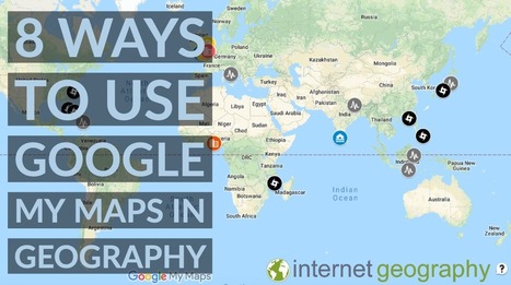 8 ways to use Google Maps in geography | Geography SKILLS and ICT | Scoop.it