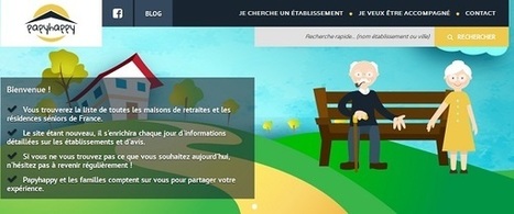 Papyhappy, le comparateur des maisons de retraite et r&eacute;sidences s&eacute;niors &ndash; Num&eacute;rique en Bourgogne | UseNum - Senior | Scoop.it