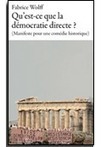 Fabrice Wolff / Qu’est-ce que la démocratie directe ? - Éditions Antisociales | Autogestion-Démocratie directe | Scoop.it