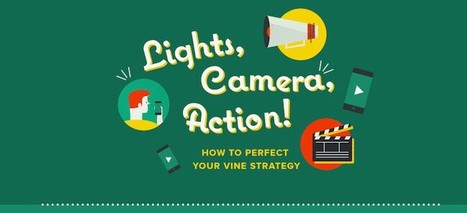 How to Use Vine: A Simple Guide to Building an Effective Social Video Strategy [Infographic] | Public Relations & Social Marketing Insight | Scoop.it