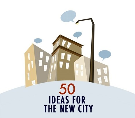 50 innovations pour BÂTIR la ville du futur | URBANmedias | Scoop.it