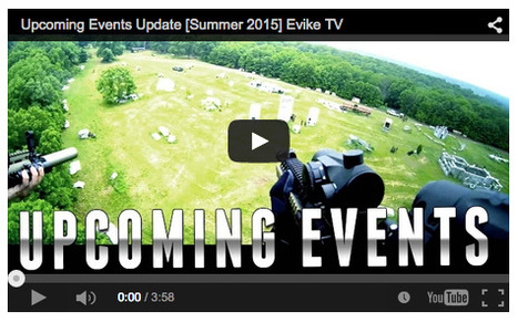 Upcoming Events Update [Summer 2015] - Evike TV on YouTube! | Thumpy's 3D House of Airsoft™ @ Scoop.it | Scoop.it