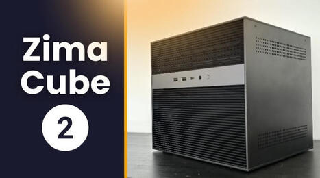 Test ZimaCube 2 : un NAS tout-en-un pour votre Cloud personnel | Data | Scoop.it