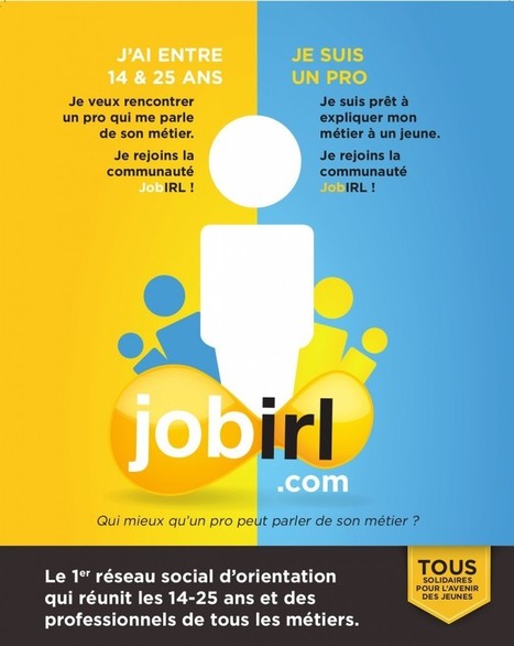 JobIRL, le réseau professionnel pour l'orientation des 14-25 ans | E-Learning-Inclusivo (Mashup) | Scoop.it