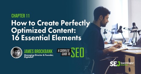 How to Create Perfectly Optimized Content: 16 Essential Elements | SEO and social content | Scoop.it