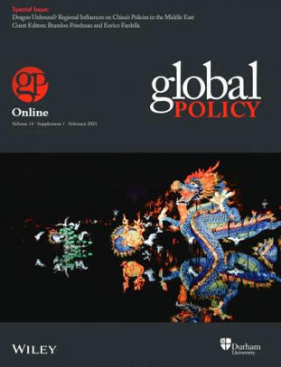 Special Issue: Dragon Unbound? Regional Influences on China's Policies in the Middle East | Global Policy Journal | Global Policy, Corruption, Economic Crimes, Fronting, Whistleblowers | Scoop.it