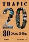 Les 20 ans de la revue Trafic (cin&eacute;ma) | Revues | Scoop.it