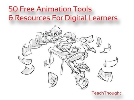 50 Animation Tools And Resources For Digital Learners – TeachThought | Distance Learning, mLearning, Digital Education, Technology | Scoop.it