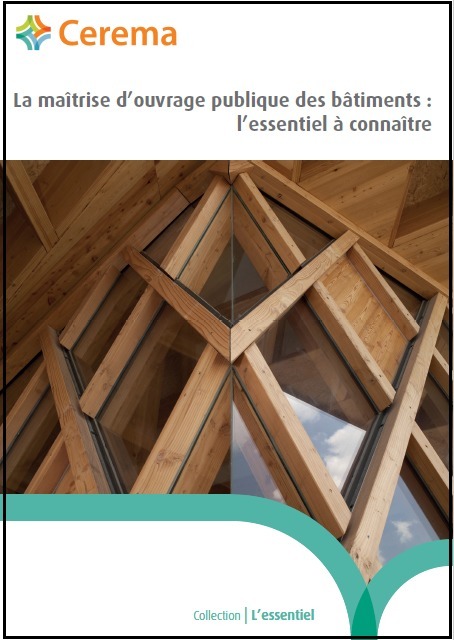 La ma&icirc;trise d'ouvrage publique des b&acirc;timents : l'essentiel &agrave; conna&icirc;tre | Doc [actu] - Le bulletin bibliographique des nouvelles ressources disponibles au centre de documentation de l&rsquo;ADACL. | Scoop.it