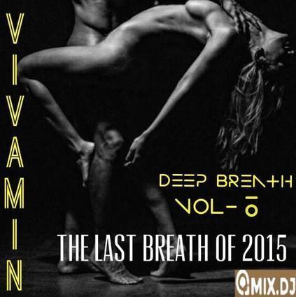 #DjAlert DEEP BREATH VOL-6 This cat VIVAMIN has the hot mixes #NowThatsADj | DjAlert | Scoop.it